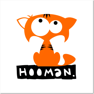 Funny cat meme  – Hooman. (Spritz) Posters and Art